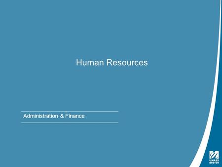 Presentation Title | May 4, 2009 Human Resources Administration & Finance.