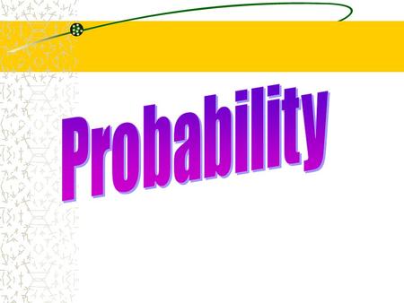 Probability.