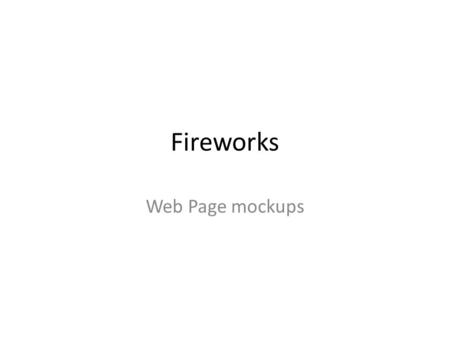 Fireworks Web Page mockups. Set up canvas/page size Fireworks is very well-suited to designing graphics and web pages for the screen. To create a web.