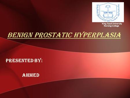 Benign prostatic hyperplasia