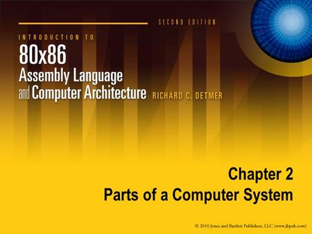 Chapter 2 Parts of a Computer System. 2.1 PC Hardware: Memory.