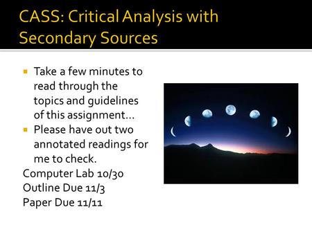  Take a few minutes to read through the topics and guidelines of this assignment…  Please have out two annotated readings for me to check. Computer Lab.