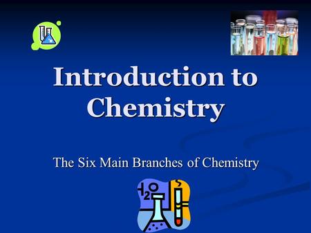 Introduction to Chemistry