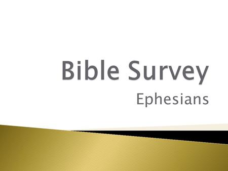 Ephesians. Title 1. English – Ephesians 2. Greek - Efesiouj.