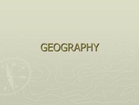 GEOGRAPHY GEOGRAPHY ► How many states are there in the United States of America? 50.