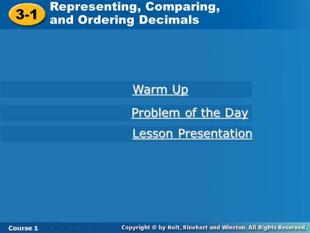 3-1 Representing, Comparing, and Ordering Decimals Warm Up