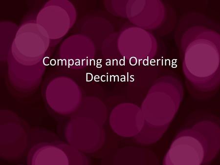 Comparing and Ordering Decimals