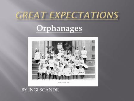 Orphanages BY INGI SCANDR.  Orphanage is a place where orphans are taken a residential institution.  Orphans are children whose parents are deceased.