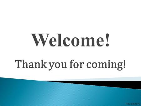 Thank you for coming! Rev 08/2015. “… trains Christian, homeschooled youth in speech and debate, in order to better communicate a biblical worldview.”