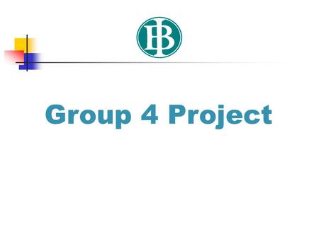 Group 4 Project. Philosophy Scientific investigations of today involve teamwork which, like the Group 4 Project, is interdisciplinary. The underpinnings.