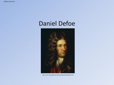 Daniel Defoe Raffaele Nardella