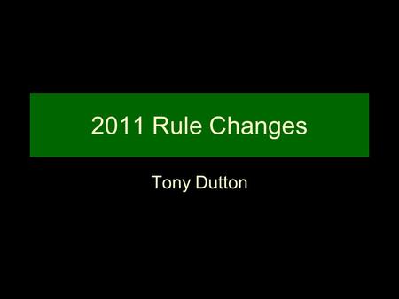 2011 Rule Changes Tony Dutton. Knee Pads 1-4-4-d NCAA: It is strongly recommended that they cover the knees. UIL: Pants or approved knee pads must cover.