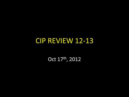 CIP REVIEW 12-13 Oct 17 th, 2012. Reading 7 th Grade Goal: Increase the percentage of meeting or exceeding baseline proficiency on the reading portion.