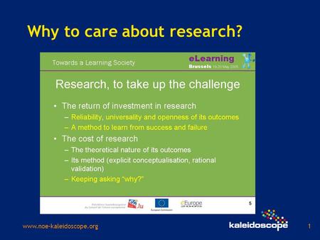 Www.noe-kaleidoscope.org1 Why to care about research?