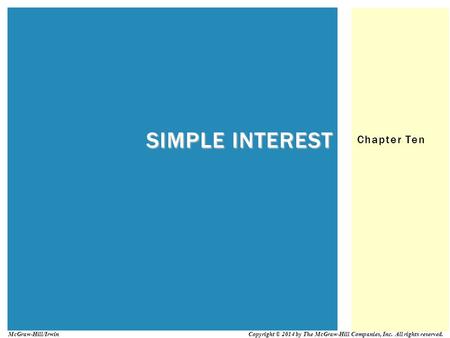 Simple Interest Chapter Ten McGraw-Hill/Irwin