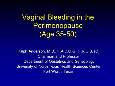 Vaginal Bleeding in the Perimenopause (Age 35-50)