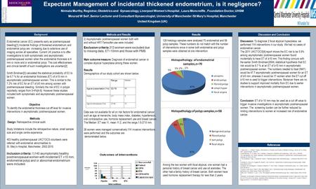 TEMPLATE DESIGN © 2008 www.PosterPresentations.com Background ResultsDiscussion and Conclusion References 1. Glass burn, J., L. Brady,P. Grigsby, Endometrium,