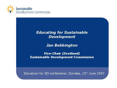 LIVING WITHIN ENVIRONMENTAL LIMITS ENSURING A STRONG, HEALTHY AND JUST SOCIETY ACHIEVING A SUSTAINABLE ECONOMY PROMOTING GOOD GOVERNANCE USING SOUND.