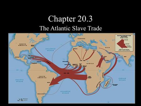 The Atlantic Slave Trade