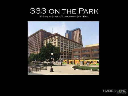 333 on the Park 333 sibley Street / Lowertown Saint Paul