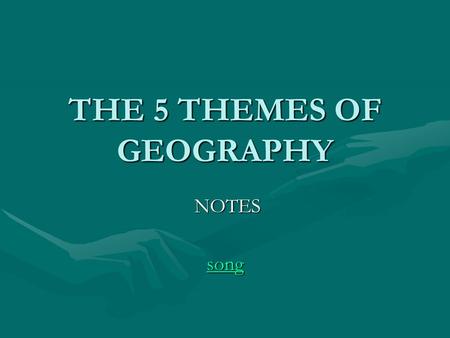 THE 5 THEMES OF GEOGRAPHY NOTES NOTES song. Notebook- foldable Stop Here! Cut on the dotted lines.