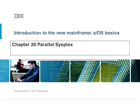 Chapter 20 Parallel Sysplex