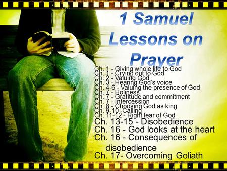 Ch. 1 - Giving whole life to God Ch. 1 - Crying out to God Ch. 2 - Valuing God Ch. 3 - Hearing God’s voice Ch. 4-6 - Valuing the presence of God Ch. 7.