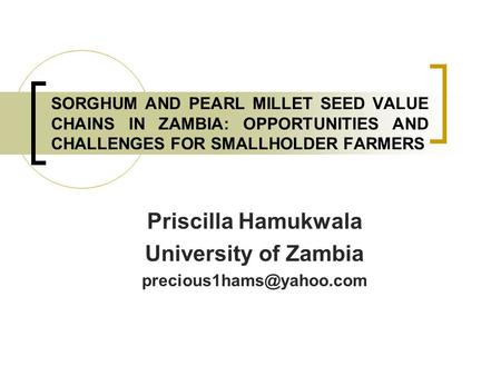 Priscilla Hamukwala University of Zambia