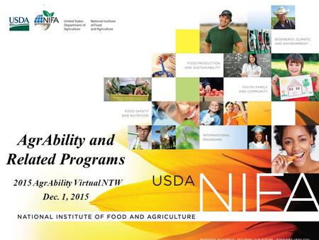 AgrAbility and Related Programs 2015 AgrAbility Virtual NTW Dec. 1, 2015.