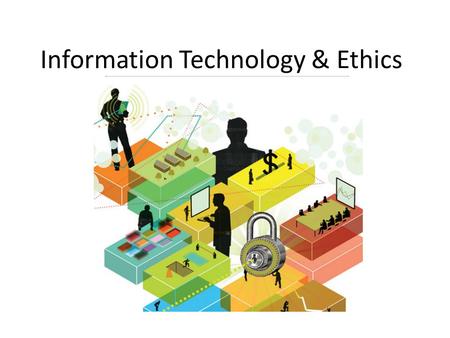 Information Technology & Ethics. Impact The impact of IT on information and communication can be categorized into 4 groups: privacy, accuracy, property,