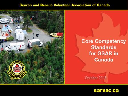 Core Competency Standards for GSAR in Canada October 2015.