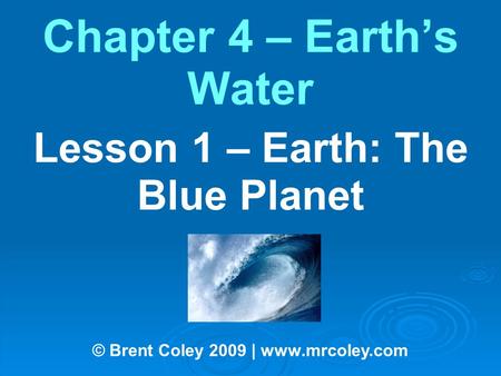 Chapter 4 – Earth’s Water