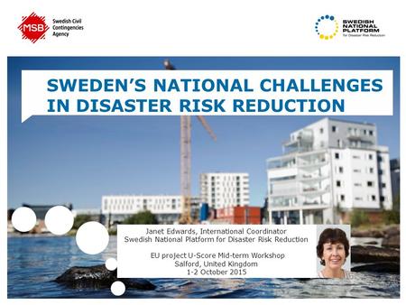 SWEDEN’S NATIONAL CHALLENGES IN DISASTER RISK REDUCTION