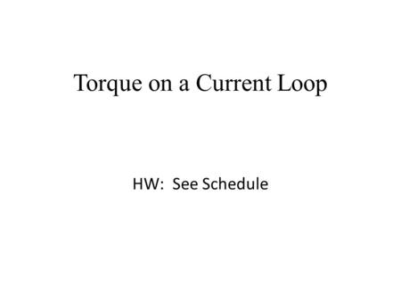 Torque on a Current Loop