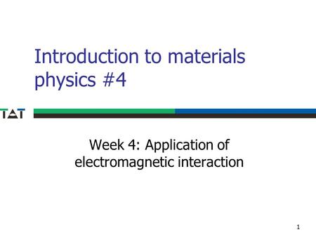 Introduction to materials physics #4