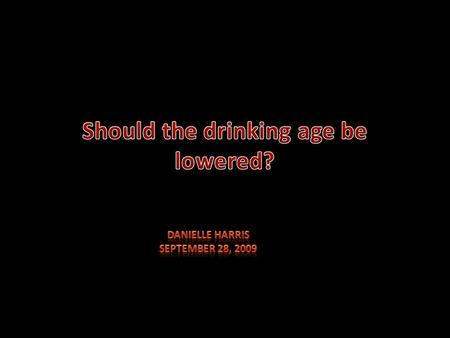 Should the drinking age be lowered?