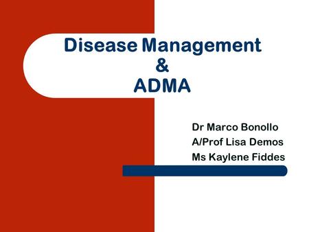 Disease Management & ADMA