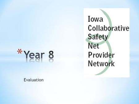 Evaluation. * Budget of $1,490,996 * 118 grantees receiving $1,344,433 * Ten grantees served 14,658 patients * 28% increase over FY12 * $4 million in.