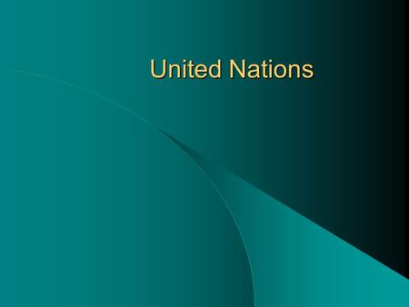 United Nations. Key Terms General Assembly Security Council Military Staff Committee Secretary General.