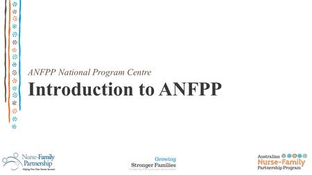 ANFPP National Program Centre Introduction to ANFPP.