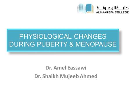 Physiological Changes During Puberty & Menopause