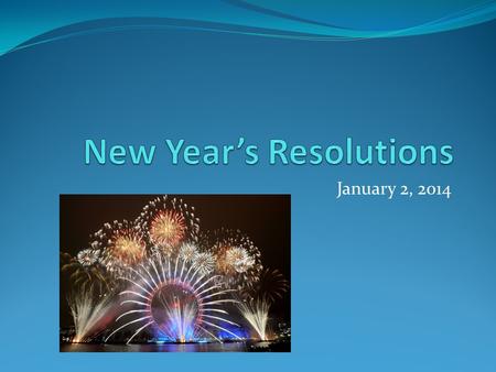 January 2, 2014. What is a resolution? The dictionary has many definitions… 1: noun; an answer or solution to something ▪ We found a resolution to the.