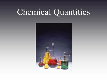 Chemical Quantities. Chapter Overview Measuring Matter Mass ________ Counting ________ Volume _____________ Length ________.