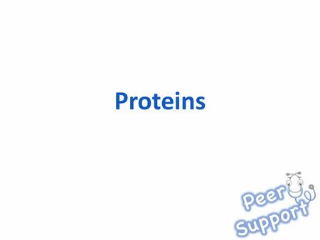 Proteins.