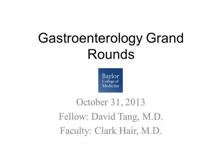 Gastroenterology Grand Rounds