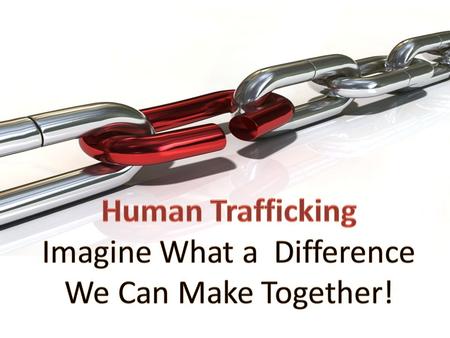 It’s all about choice. But whose choice? We understand the risk factors for someone to become a victim of human trafficking: – Age – Economic opportunities.