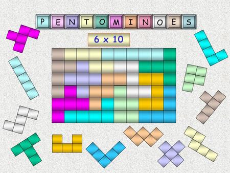 6 x 10 P E N TO M I N O E S More of that later! Poly-ominoes Many-squares Rules Full edge to edge contact only.