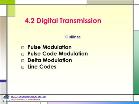 4.2 Digital Transmission Pulse Modulation Pulse Code Modulation