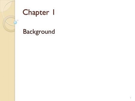 Chapter 1 Background 1. In this lecture, you will find answers to these questions Computers store and transmit information using digital data. What exactly.