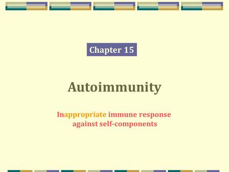 Inappropriate immune response against self-components